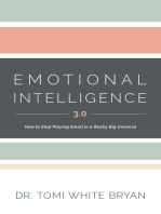 Emotional Intelligence 3.0:  How to Stop Playing Small in a Really Big Universe