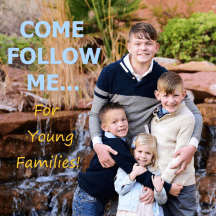 Come Follow Me for Young Families
