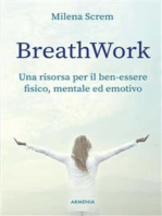 BreathWork: Una risorsa per il ben-essere fisico, mentale ed emotivo