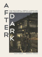 After Dark: The Nocturnal Urban Landscape and Lightscape of Ancient Cities