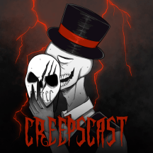 Creepscast