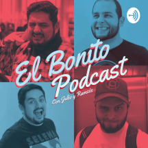 El Bonito Podcast