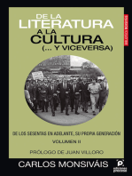 De la literatura a la cultura (... y viceversa). De los sesentas en adelante, su propia generación. Volumen II