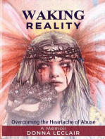 WAKING REALITY - Overcoming the Heartache of Abuse