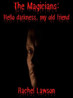Hello Darkness, My Old Friend
