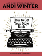 How to Get Your Mojo Back: Mojo Writers Guides, #3