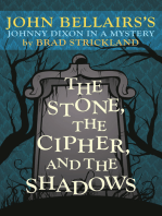 The Stone, the Cipher, and the Shadows: John Bellairs's Johnny Dixon in a Mystery