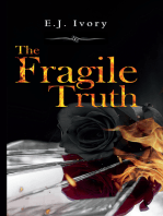 The Fragile Truth