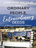 Ordinary People, Extraordinary Deeds: A Memoir of a World Citizen Diplomat