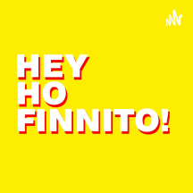 Hey Ho Finnito!