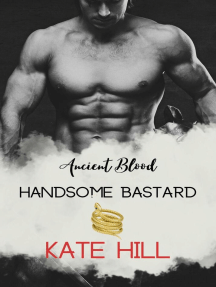 Handsome Bastard: Ancient Blood, #2