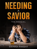 Needing A Savior - Prequel: Needing A Savior, #0