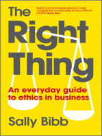 The Right Thing: An Everyday Guide to Ethics in Business