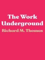 The Work Underground
