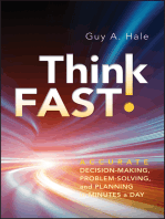 Think Fast!: Accurate Decision-Making, Problem-Solving, and Planning in Minutes a Day