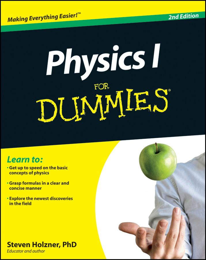 Physics I For Dummies by Steven Holzner Book Read Online