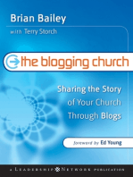 The Blogging Church: Sharing the Story of Your Church Through Blogs