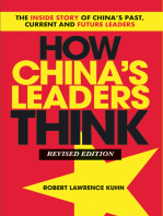 How China's Leaders Think: The Inside Story of China's Past, Current and Future Leaders