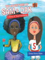 The Adventures of Sam & Dak: A Story of True Friendship