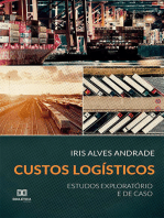 Custos Logísticos: estudos exploratório e de caso