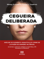 Cegueira Deliberada: análise do elemento subjetivo do crime de lavagem de dinheiro no Brasil (um estudo a partir do acórdão da Ação Penal 470 - Escândalo do Mensalão)