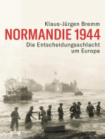 Normandie 1944: Die Entscheidungsschlacht um Europa
