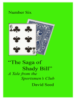 The Saga of Shady Bill