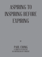 Aspiring to Inspiring Before Expiring