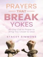 Prayers that Break Yokes: 30-Day Call to Prayer to Bring You Closer to God