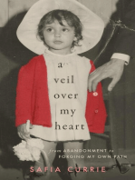 A Veil Over My Heart: From Abandonment to Forging My Own Path