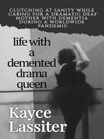 Life with a Demented Drama Queen