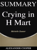 Summary of Crying in H Mart: by Michelle Zauner - A Comprehensive Summary