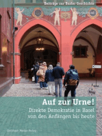 Auf zur Urne!: Direkte Demokratie in Basel von den Anfängen bis heute