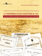 O império das repúblicas: Projetos políticos republicanos no Espírito Santo (1870-1908)