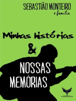 Minhas Histórias, Nossas Memórias...