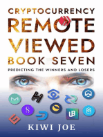 Cryptocurrency Remote Viewed Book Seven: Your Guide to Identifying Tomorrow’s Top Cryptocurrencies Today: Cryptocurrency Remote Viewed, #7