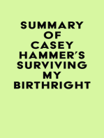 Summary of CASEY HAMMER's SURVIVING MY BIRTHRIGHT
