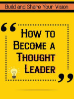 How to Become a Thought Leader: Build and Share Your Vision: Financial Freedom, #45
