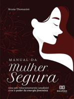 Manual da Mulher Segura: viva um relacionamento saudável com o poder da energia feminina