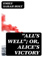 "All's Well"; or, Alice's Victory