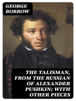 The Talisman, from the Russian of Alexander Pushkin; With Other Pieces