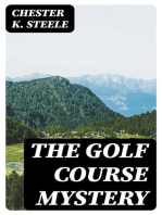 The Golf Course Mystery