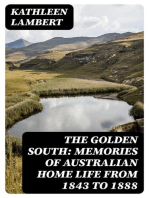 The Golden South: Memories of Australian Home Life from 1843 to 1888
