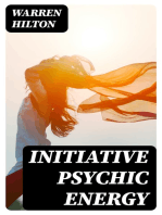 Initiative Psychic Energy: Being the Sixth of a Series of Twelve Volumes on the / Applications of Psychology to the Problems of Personal and / Business Efficiency