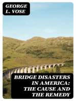 Bridge Disasters in America: The Cause and the Remedy
