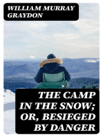 The Camp in the Snow; Or, Besieged by Danger