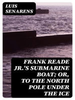 Frank Reade Jr.'s Submarine Boat; or, to the North Pole Under the Ice