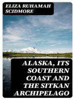 Alaska, Its Southern Coast and the Sitkan Archipelago