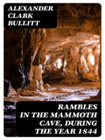 Rambles in the Mammoth Cave, during the Year 1844: By a Visiter