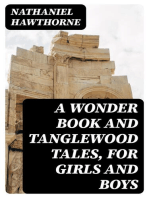 A Wonder Book and Tanglewood Tales, for Girls and Boys